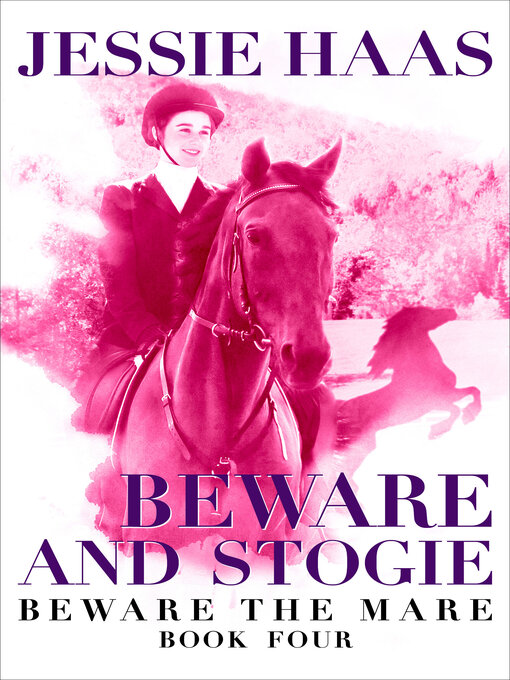 Title details for Beware and Stogie by Jessie Haas - Available
